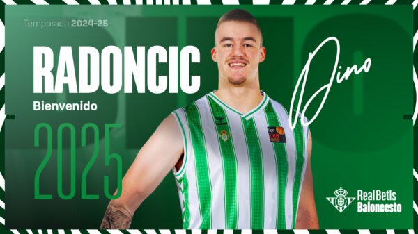 Imagen del anuncio del fichaje de Dino Radoncic por el Real Betis Baloncesto.